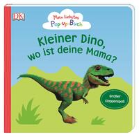 Mein liebstes Pop-up-Buch. Kleiner Dino, wo ist deine Mama?