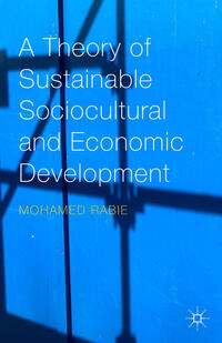 A Theory of Sustainable Sociocultural and Economic Development