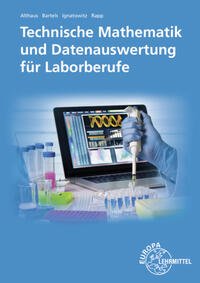 Technische Mathematik und Datenauswertung für Laborberufe