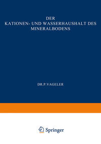 Der Kationen- und Wasserhaushalt des Mineralbodens