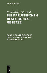 Die Preußischen Besoldungsgesetze / Das Preußische Besoldungsgesetz vom 17. Dezember 1927