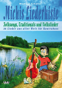 Michis Liederkiste: Folksongs, Traditionals und Volkslieder für Kontrabass