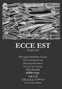 Ecce Est - Projekt III -