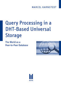 Query Processing in a DHT-Based Universal Storage