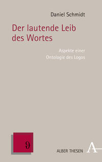 Der lautende Leib des Wortes