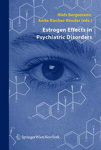 Estrogen Effects in Psychiatric Disorders