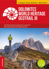 Dolomites World Heritage Geotrail III - Sextner Dolomiten – Monte Pelmo (Venetien)