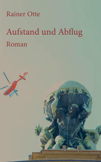 Aufstand und Abflug