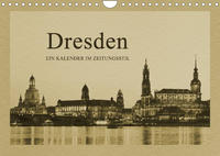 Dresden - Ein Kalender im Zeitungsstil (Wandkalender 2022 DIN A4 quer)