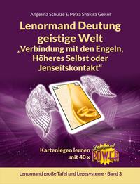 Lenormand Deutung geistige Welt „Verbindung mit den Engeln, Höheres Selbst oder Jenseitskontakt“