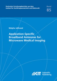 Application-Specific Broadband Antennas for Microwave Medical Imaging