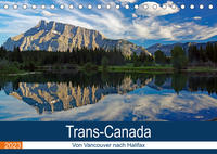 Trans-Canada: Von Vancouver nach Halifax (Tischkalender 2023 DIN A5 quer)