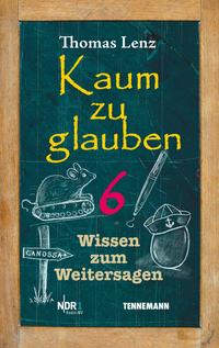 Kaum zu glauben 6