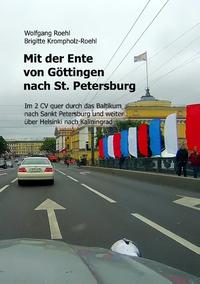 Mit der Ente von Göttingen nach St. Petersburg