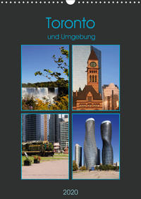 Toronto und Umgebung (Wandkalender 2020 DIN A3 hoch)