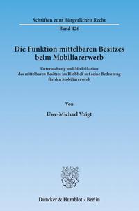 Die Funktion mittelbaren Besitzes beim Mobiliarerwerb.