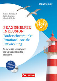 Praxishelfer Inklusion - Förderschwerpunkt emotional-soziale Entwicklung (4. Auflage) - Schwierige Situationen im Unterrichtsalltag meistern - 1. - 4. Schuljahr