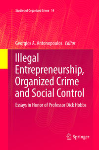 Illegal Entrepreneurship, Organized Crime and Social Control