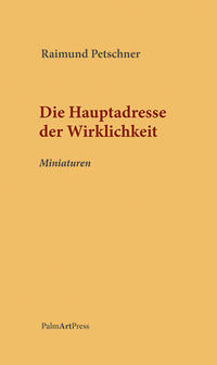 Die Hauptadresse der Wirklichkeit