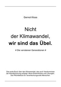 Nicht der Klimawandel, wir sind das Übel.