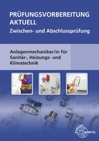 Prüfungsvorbereitung aktuell - Anlagenmechaniker/-in