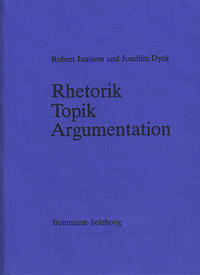 Rhetorik - Topik - Argumentation