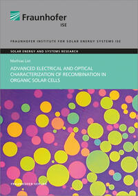 Advanced Electrical and Optical Characterization of Recombination in Organic Solar Cells