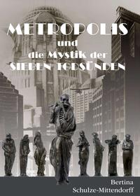 Metropolis und die Mystik der Sieben Todsünden