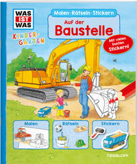 WAS IST WAS Kindergarten Malen Rätseln Stickern Auf der Baustelle