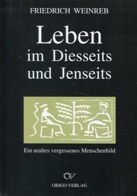 Leben im Diesseits und Jenseits