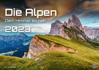 Die Alpen - dem Himmel so nah - 2023 - Kalender DIN A3