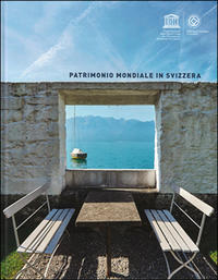 Patrimonio mondiale in Svizzera