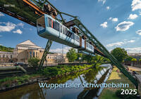 Wuppertaler Schwebebahn 2025 Bildkalender A3 Spiralbindung