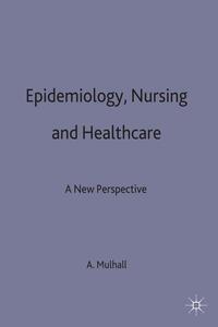 Epidemiology, Nursing and Healthcare