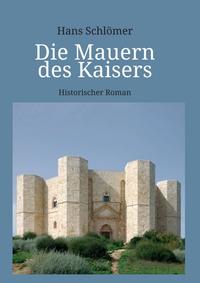 Die Mauern des Kaisers