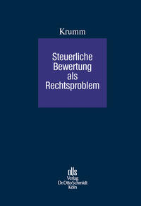 Steuerliche Bewertung als Rechtsproblem