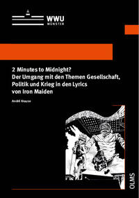 2 Minutes to Midnight? Der Umgang mit den Themen Gesellschaft, Politik und Krieg in den Lyrics von Iron Maiden