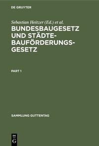 Bundesbaugesetz und Städtebauförderungsgesetz