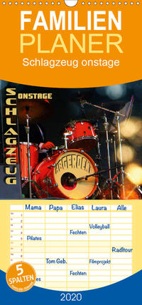 Schlagzeug onstage - abgerockt - Familienplaner hoch (Wandkalender 2020 , 21 cm x 45 cm, hoch)