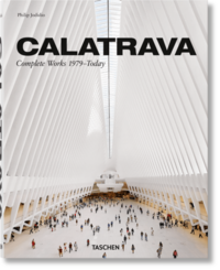 Calatrava. Complete Works 1979–Today. 2018 Edition