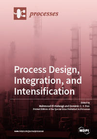 Process Design, Integration, and Intensification