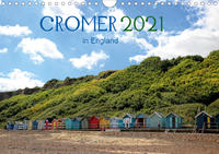 Cromer in England 2021 (Wandkalender 2021 DIN A4 quer)