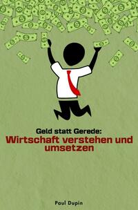 Geld statt Gerede: