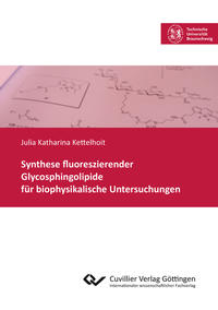 Synthese fluoreszierender Glycosphingolipide für biophysikalische Untersuchungen