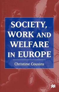 Society, Work and Welfare in Europe