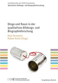 Dinge und Raum in der qualitativen Bildungs- und Biographieforschung