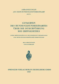 Gutachten des Bundesgesundheitsamtes über die Durchführung des Impfgesetzes