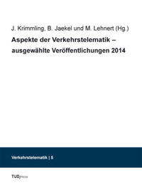 Aspekte der Verkehrstelematik – ausgewählte Veröffentlichungen 2014