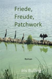 Friede, Freude, Patchwork