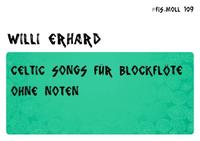 Blockflöte spielen - ohne Noten / Celtic Songs für Blockflöte - ohne Noten